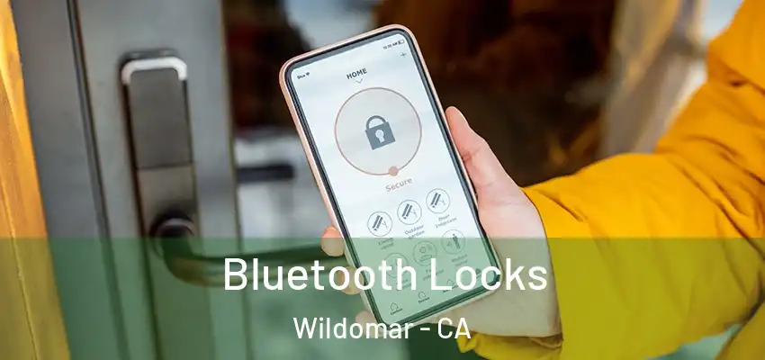  Bluetooth Locks Wildomar - CA