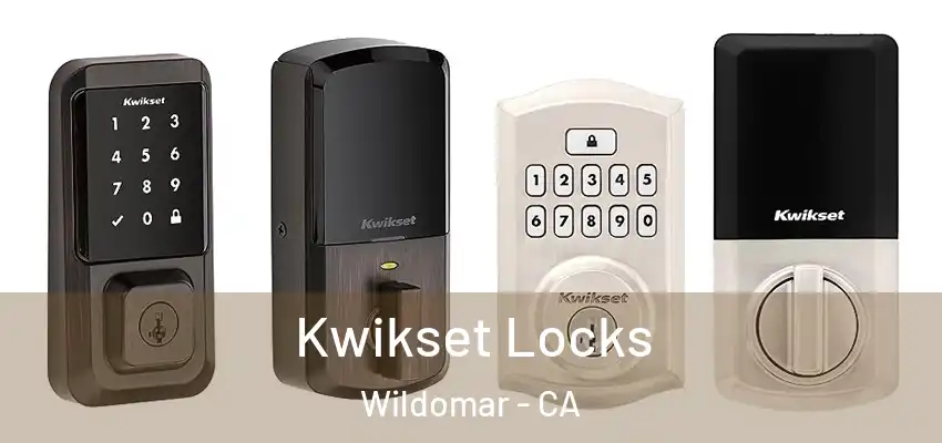  Kwikset Locks Wildomar - CA