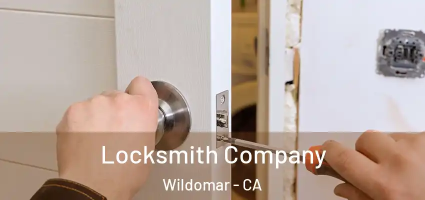 Locksmith Company Wildomar - CA